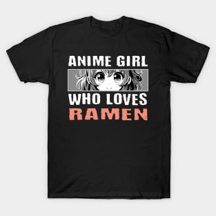 Anime Girl Who Loves Ramen T-Shirt